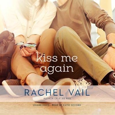 Kiss Me Again - Rachel Vail