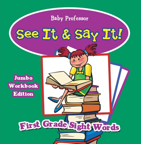 See It & Say It! Jumbo Workbook Edition | First Grade Sight Words - Baby Professor