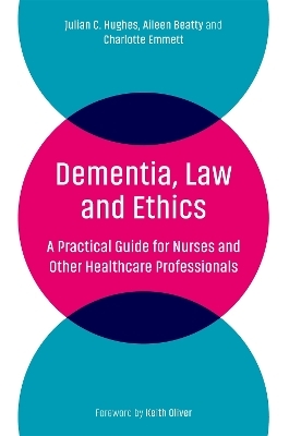 Dementia, Law and Ethics