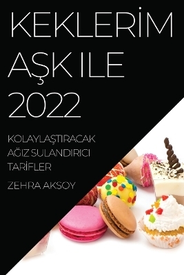 Keklerİm AŞk Ile 2022 - Zehra Aksoy