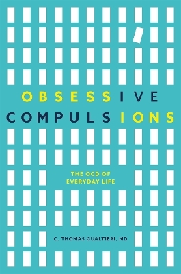 Obsessive Compulsions - C. Thomas Gualtieri