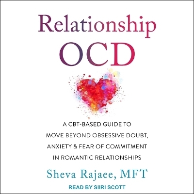 Relationship Ocd - Sheva Rajaee