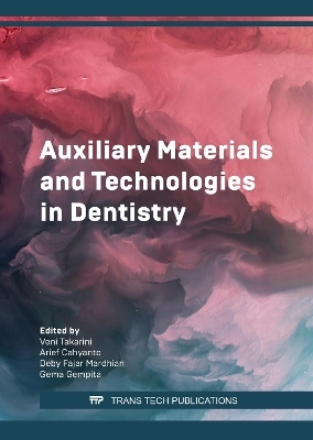 Auxiliary Materials and Technologies in Dentistry