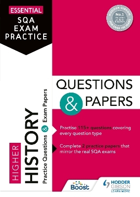 Essential SQA Exam Practice: Higher History Questions and Papers -  Hodder Gibson