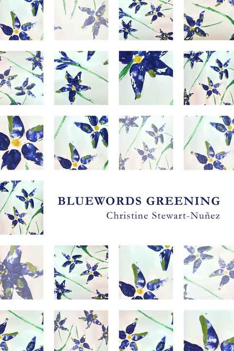 Bluewords Greening - Christine Stewart-Nu&ntilde;ez