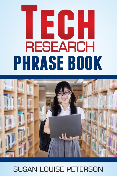 Tech Research Phrase Book - Susan Louise Peterson