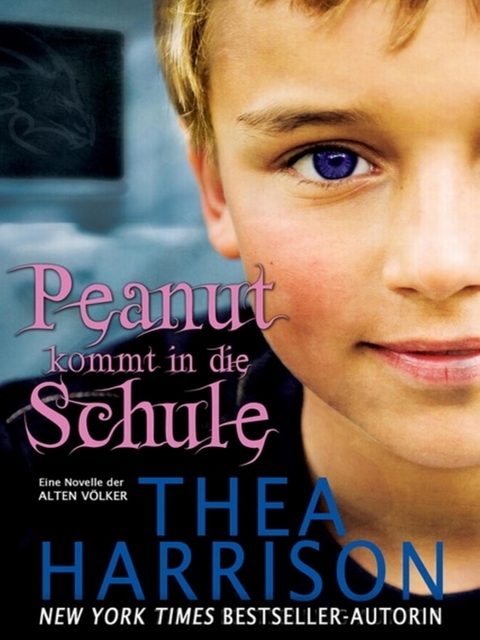 Peanut kommt in die Schule - Thea Harrison