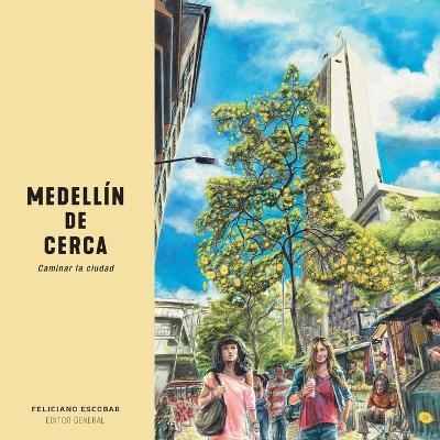 Medell&iacute;n de cerca - 