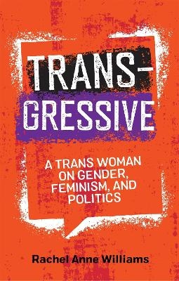 Transgressive - Rachel Anne Williams
