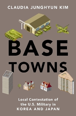 Base Towns - Claudia Junghyun Kim