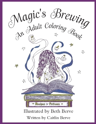Magic's Brewing - Caitlin Berve