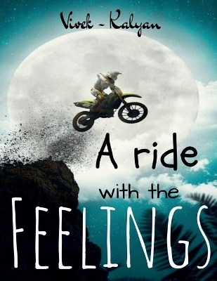 A ride with the feelings - Bhyripudi Viveka
