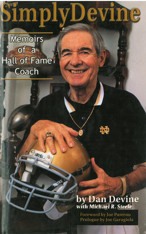 Simply Devine: Memoirs of a Hall of Fame Coach -  Dan Devine