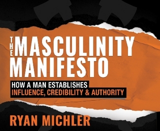 The Masculinity Manifesto