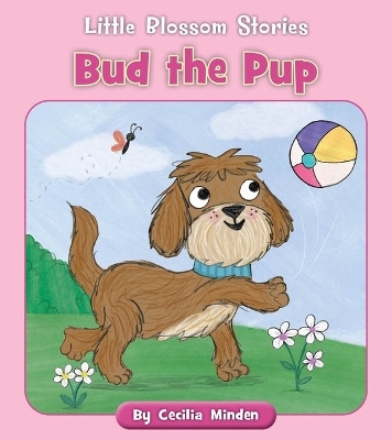 Bud the Pup - Cecilia Minden
