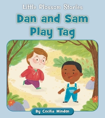 Dan and Sam Play Tag - Cecilia Minden