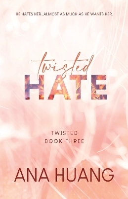 Twisted Hate - Ana Huang