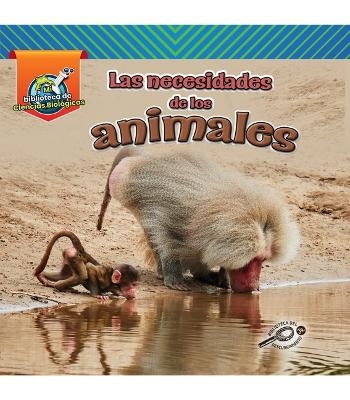 Las Necesidades de Los Animales - Lisa Amstutz