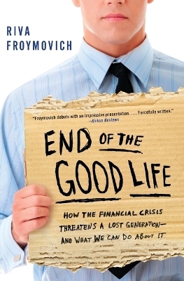 End of The Good Life - Riva Froymovich