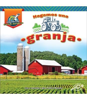 Hagamos Una Granja - Lisa Amstutz
