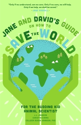 Jane and David’s Starter Guide to Saving the World