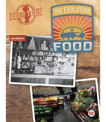 The Evolution of Food - Jen Breach