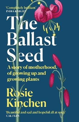 The Ballast Seed - Rosie Kinchen