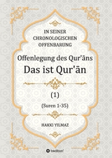 Offenlegung des Qur&rsquo;ān - HAKKI YILMAZ