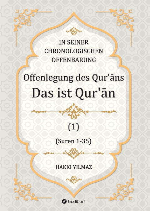Offenlegung des Qur&rsquo;ān - HAKKI YILMAZ