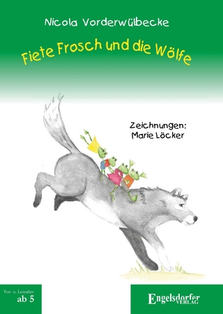 Fiete Frosch und die Wölfe