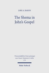 The Shema in John's Gospel - Lori A. Baron