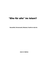 "Ehe f&uuml;r alle" im Islam? - Amin K. Waltter