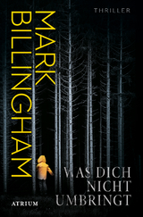 Was dich nicht umbringt - Mark Billingham