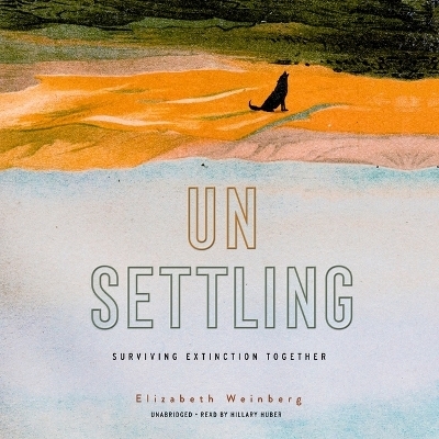 Unsettling - Elizabeth Weinberg