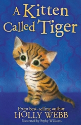 Kitten Called Tiger -  Holly Webb