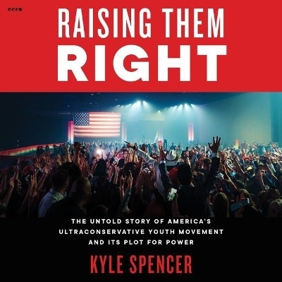 Raising Them Right - Kyle Spencer
