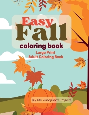 Easy Fall Coloring Book - MS Josephine's Papers