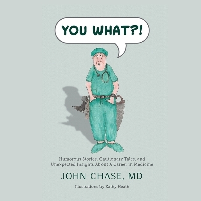 You What?! - Dr John Chase