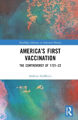 America&rsquo;s First Vaccination - Barbara Heifferon