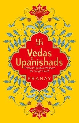 Vedas & Upanishads Greatest Spiritual Wisdom for Tough Times -  Wonder House Books