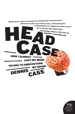 Head Case - Dennis Cass