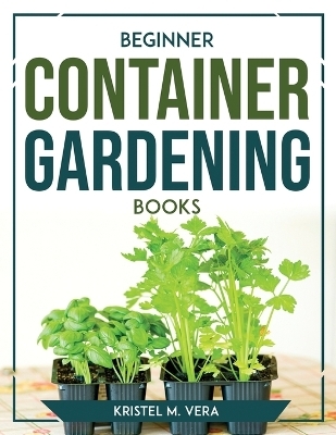 Beginner Container Gardening Books