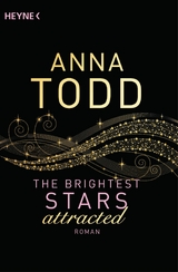 The Brightest Stars - attracted - Anna Todd