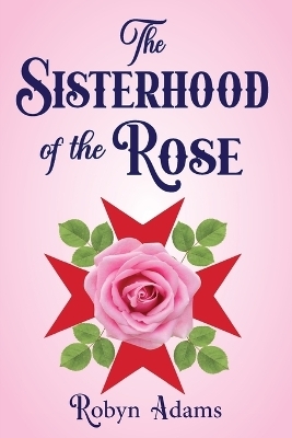 The Sisterhood of the Rose