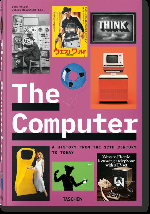 The Computer. A History from the 17th Century to Today - Jens Müller