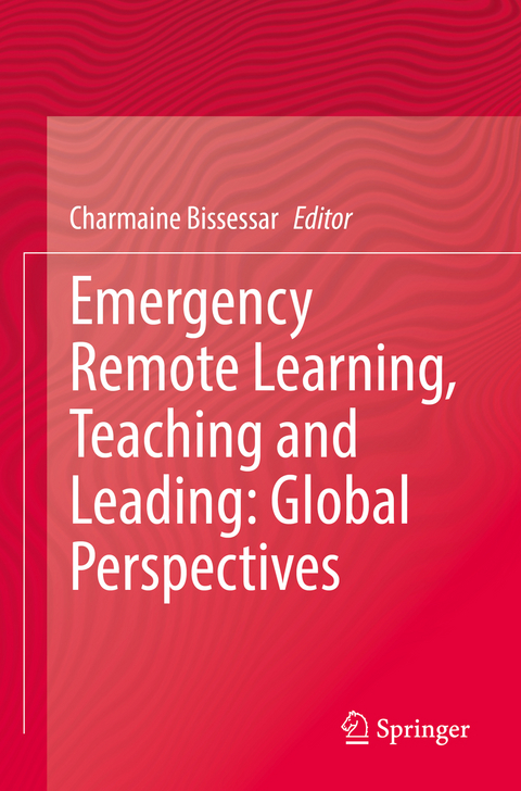 Emergency Remote Learning, Teaching and Leading: Global Perspectives - 