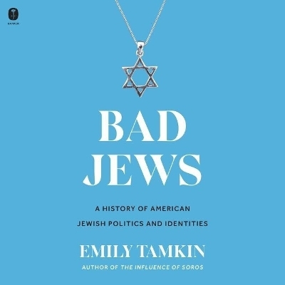 Bad Jews - Emily Tamkin