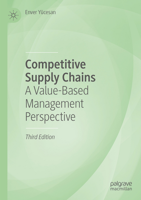 Competitive Supply Chains - Enver Y&uuml;cesan