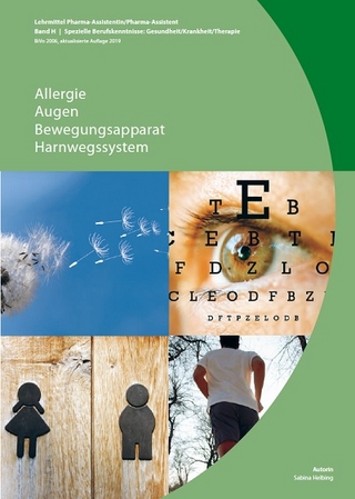 Band H: Allergie / Augen / Bewegungsapparat / Harnwegssystem (BiVo 2006) aktualisierte Auflage 2019