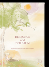 Der Junge und der Baum - Sandra Hohenstein